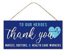 SIGN THANK YOU HEROES 12.5X6"H